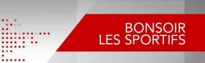 Bonsoir les sportifs