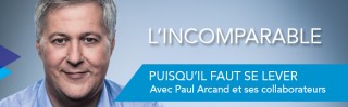Avec Paul Arcand - Puisqu'il faut se lever - Derniers extraits audio