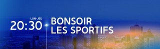 Avec Derek Aucoin, Ron Fournier et Yanick Bouchard - Bonsoir les sportifs - Derniers extraits audio