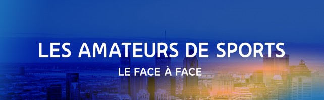 Face à face: Les amateurs de sports