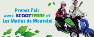 Prenez l'air avec SCOOTTERRE et Les Matins de Montr�al