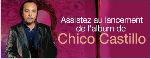 Assistez au lancement de l'album de  Chico Castillo