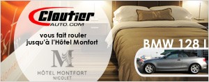 CLOUTIER AUTOMOBILES VOUS FAIT ROULER JUSQU'� L'H�TEL MONTFORT