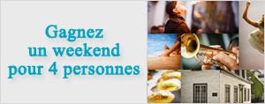 Gagnez un weekend pour 4 personnes