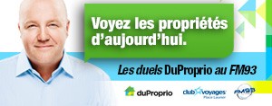 Les duels DuProprio au FM93 - participants du 12 mars