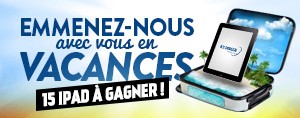 Emmenez-nous avec vous en vacances!