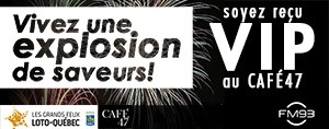 Vivez une explosion des sens avec les Grands Feux Loto-Québec et le Café 47!