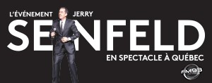 Assistez à l'événement Jerry Seinfeld à Québec!