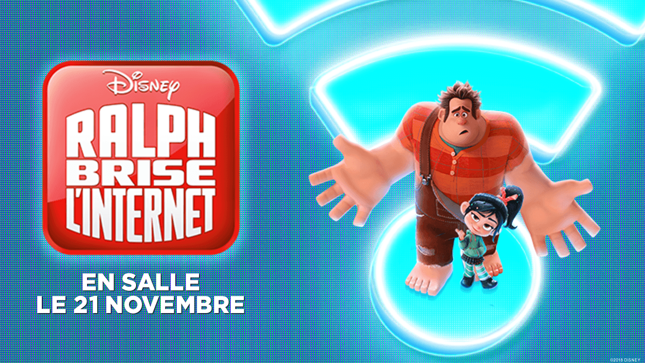 Tu pourrais gagner tes billets pour RALPH BRISE L'INTERNET de Disney