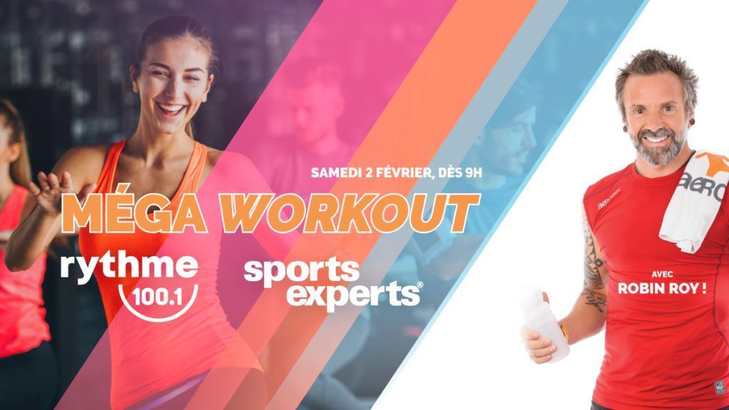 Méga Workout Rythme 100.1 | Sports Experts