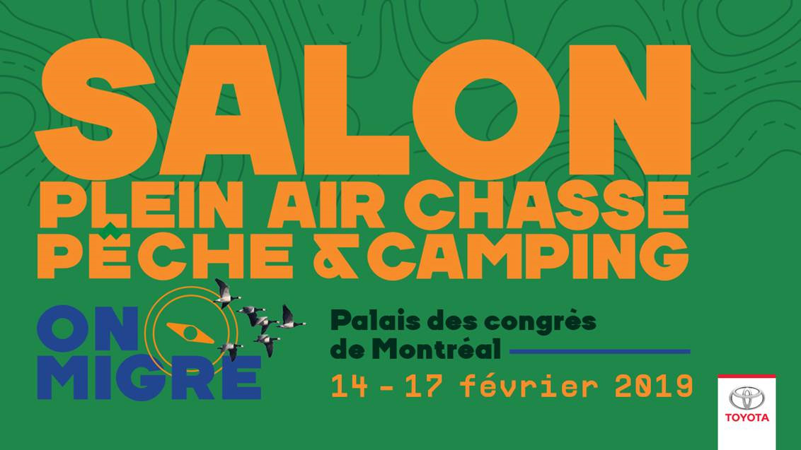 Tes billets pour le Salon Plein air, Chasse, Pêche et Camping de Montréal