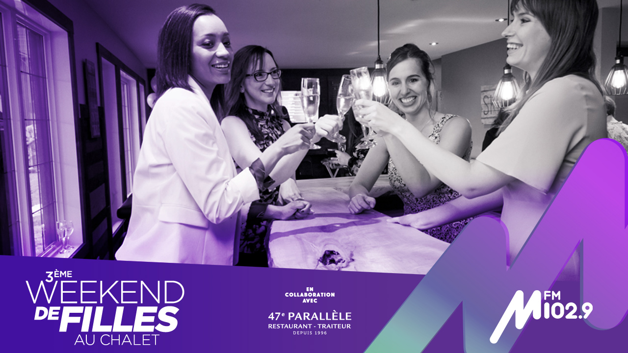 Gagnez votre place pour le Weekend de Filles M FM