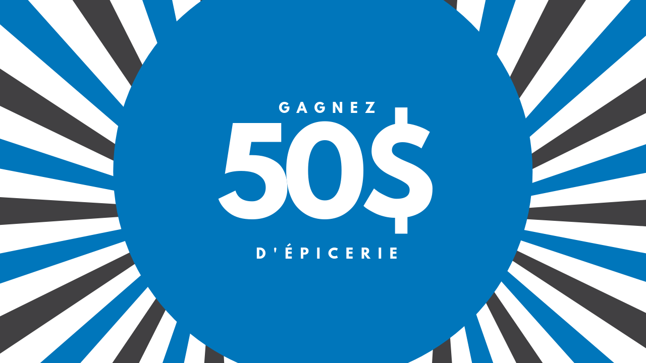 Gagnez 50 $ d'épicerie