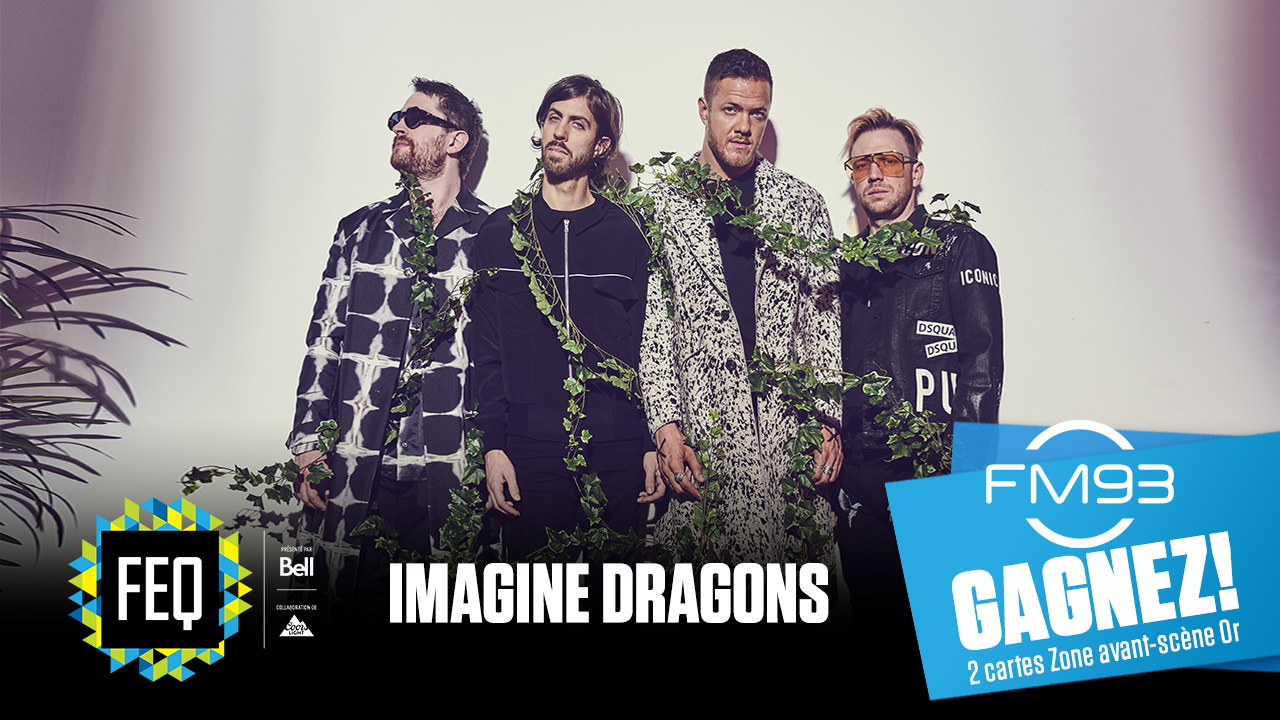 Gagnez vos billets Zone avant-scène pour Imagine Dragons au Festival d'été de Québec