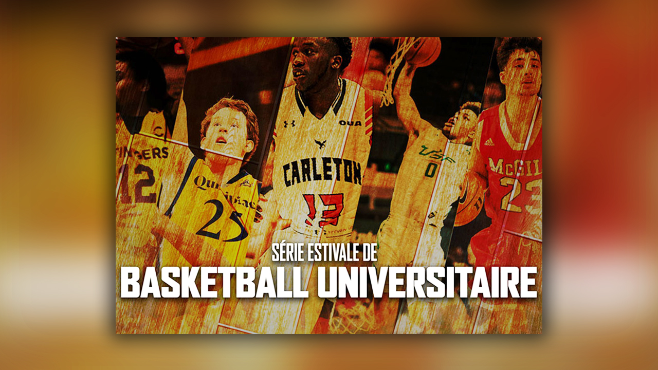 Vos billets pour la série estivale de Basketball Universitaire